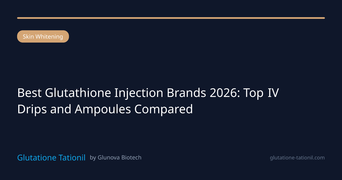glutathione injection brands Best Glutathione Injection Brands 2026 | Top IV Drips Compared