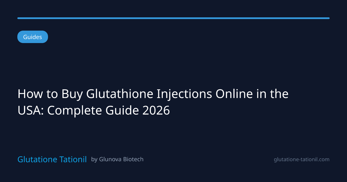 Buy Glutathione Injections Online USA - 2026 Guide | Glutatione Tationil